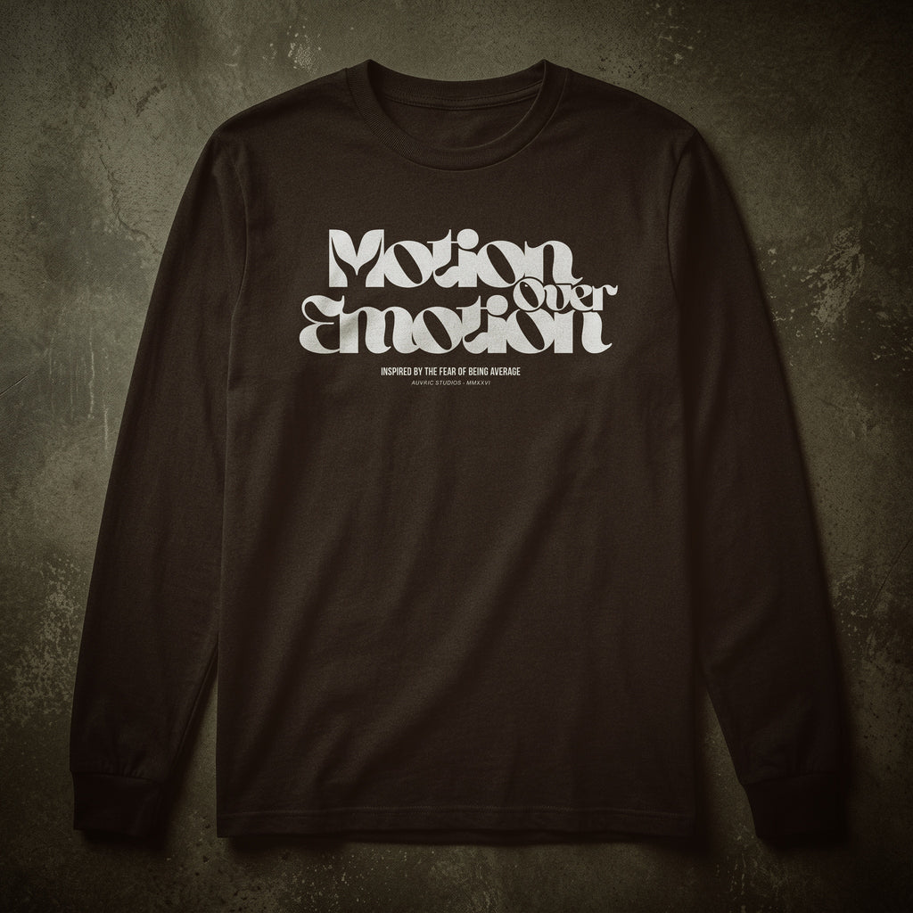 Auvric Studios™ Motion Over Emotion Long Sleeve