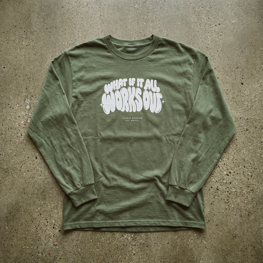 Auvric Studios™ What If It All Works Out Long Sleeve