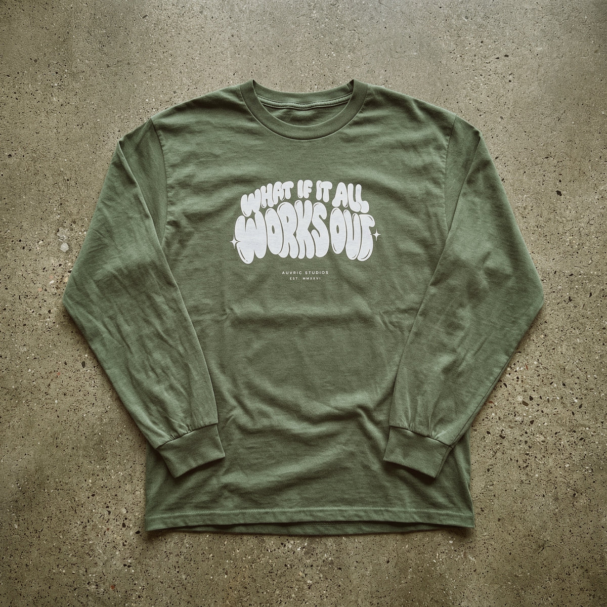 Auvric Studios™ What If It All Works Out Long Sleeve